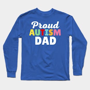 Proud Autism Dad Long Sleeve T-Shirt